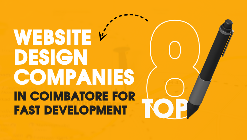 Top 8 website design companies in Coimbatore for fast development