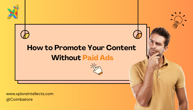 How to Promote Your Content Without Paid Ads