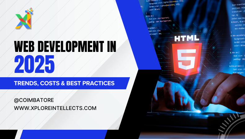 Web Development in 2025 Trends, Costs & Best Practices