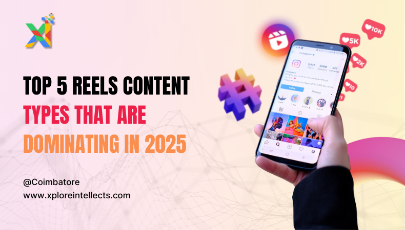 Top 5 Reels Content Types That Are Dominating in 2025